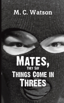Mates, They Say Things Come in Threes, Paperback / softback Book Mates, They Say Things Come in Threes, Paperback / softback Book