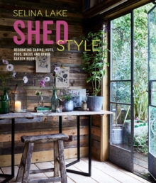Shed Style : Decorating Cabins, Huts, Pods, Sheds & Other Garden Rooms, Hardback Book Shed Style : Decorating Cabins, Huts, Pods, Sheds & Other Garden Rooms, Hardback Book