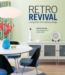 Retro Revival : Living with Mid-Century Design