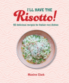 I'll Have The Risotto!