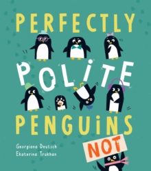 Perfectly Polite Penguins, Hardback Book Perfectly Polite Penguins, Hardback Book