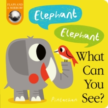 Elephant! Elephant! What Can You See?