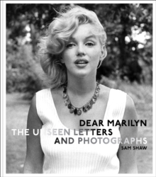 Dear Marilyn : The Unseen Letters and Photographs