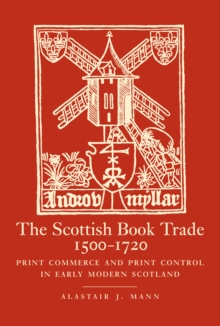 The Scottish Book Trade, 1500-1720