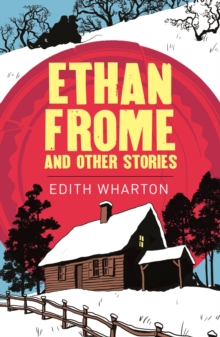 Ethan Frome, Paperback / softback Book Ethan Frome, Paperback / softback Book