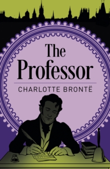 The Professor, Paperback / softback Book The Professor, Paperback / softback Book