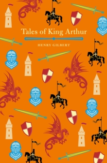 Tales of King Arthur, Hardback Book Tales of King Arthur, Hardback Book