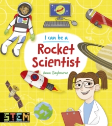 I Can Be a Rocket Scientist, Paperback / softback Book I Can Be a Rocket Scientist, Paperback / softback Book