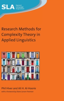 Research Methods for Complexity Theory in Applied Linguistics, Hardback Book Research Methods for Complexity Theory in Applied Linguistics, Hardback Book