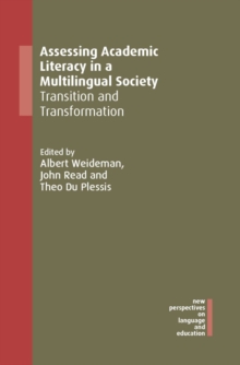 Assessing Academic Literacy in a Multilingual Society : Transition and Transformation