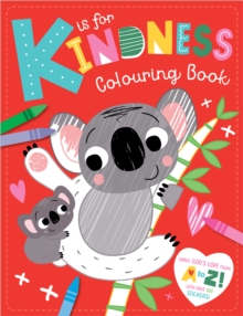 K Is For Kindness Colouring Book : With Over 100 Stickers!