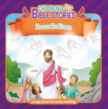 Children's Bible Stories: Jesus Is Risen