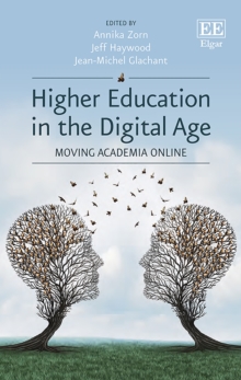 Higher Education in the Digital Age : Moving Academia Online