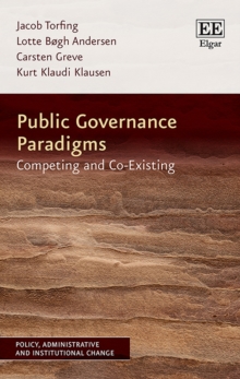 Public Governance Paradigms : Competing and Co-Existing