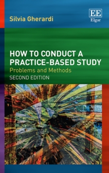 How to Conduct a Practice-based Study : Problems and Methods, Second Edition