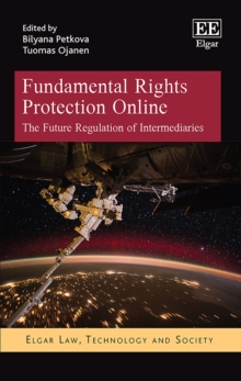 Fundamental Rights Protection Online : The Future Regulation of Intermediaries