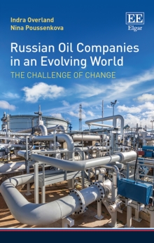 Russian Oil Companies in an Evolving World : The Challenge of Change