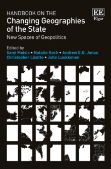 Handbook on the Changing Geographies of the State : New Spaces of Geopolitics