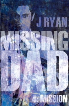 Missing Dad 4 : Mission