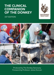 The Clinical Companion of the Donkey : 1st Edition, Paperback Book The Clinical Companion of the Donkey : 1st Edition, Paperback Book