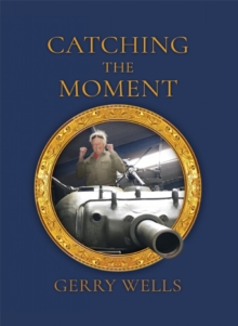 Catching the Moment : A Take on a Lifetime, Hardback Book Catching the Moment : A Take on a Lifetime, Hardback Book