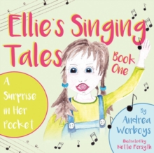 Ellie's Singing Tales: Book 1 : A Surprise in Her Pocket, Paperback / softback Book Ellie's Singing Tales: Book 1 : A Surprise in Her Pocket, Paperback / softback Book