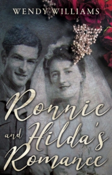 Ronnie and Hilda's Romance : Towards a New Life after World War II, Paperback / softback Book Ronnie and Hilda's Romance : Towards a New Life after World War II, Paperback / softback Book