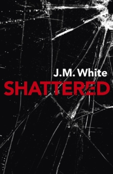 Shattered : Where there is darkness, there isn't always light