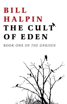 Cult of Eden : Book One Of The Unrisen