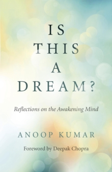 Is This a Dream? : Reflections on the Awakening Mind