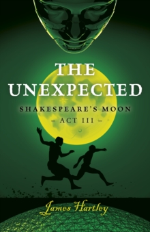 Unexpected : Shakespeare's Moon Act III