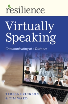 Resilience: Virtually Speaking : Communicating at a Distance