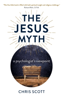 Jesus Myth : A Psychologist's Viewpoint