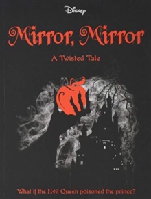 Disney Princess Snow White: Mirror, Mirror, Paperback / softback Book Disney Princess Snow White: Mirror, Mirror, Paperback / softback Book