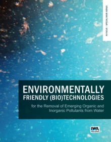 Environmentally Friendly (Bio)Technologies for the Removal of Emerging Organic and Inorganic Pollutants from Water