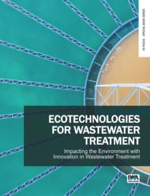 Ecotechnologies for Wastewater Treatment - Impacting the Environment with Innovation in Wastewater Treatment