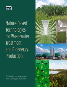 Nature-Based Technologies for Wastewater Treatment and Bioenergy Production