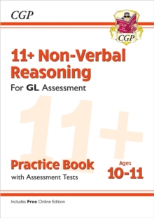 11+ GL Non-Verbal Reasoning Practice Book & Assessment Tests - Ages 10-11 (with Online Edition)