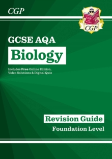 GCSE Biology AQA Revision Guide - Foundation Includes Online Edition, Videos & Quizzes