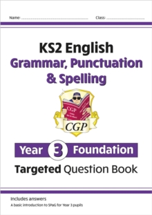 KS2 English Year 3 Foundation Grammar, Punctuation & Spelling Targeted Question Book w/ Answers