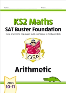 KS2 Maths SAT Buster Foundation: Arithmetic (for the 2027 tests)