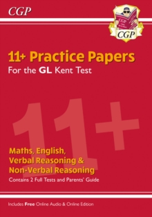 Kent Test 11+ GL Practice Papers (with Parents' Guide & Online Edition)