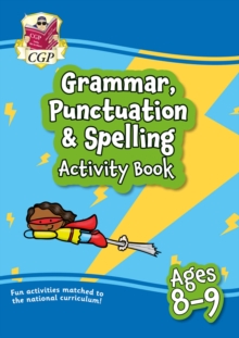 Grammar, Punctuation & Spelling Activity Book For Ages 8-9 (Year 4)