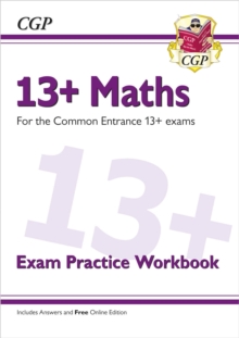 13+ Maths Exam Practice Workbook For The Common Entrance Exams