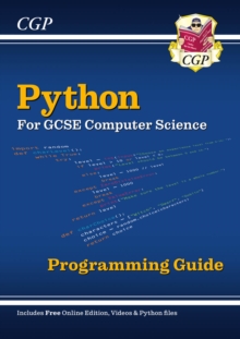 Python Programming Guide For GCSE Computer Science (includes Online Edition & Python Files)