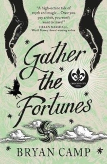 Gather the Fortunes : A Crescent City Novel