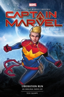 Captain Marvel: Liberation Run : Prose Novel