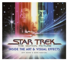 Star Trek: The Motion Picture : The Art and Visual Effects