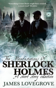 The Manifestations of Sherlock Holmes, Paperback / softback Book The Manifestations of Sherlock Holmes, Paperback / softback Book