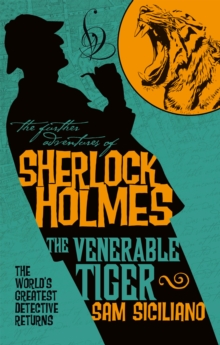 The Further Adventures of Sherlock Holmes - The Venerable Tiger